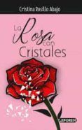 la rosa con cristales