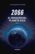 2066 el renacer del planeta azul libro i