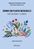 (i.b.d) dormir con plantas medicinales. guía para búhos y alondras