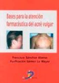 Bases para la atención farmacéutica del acné vulgar