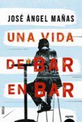 una vida de bar en bar