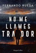 No me llames traidor