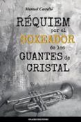 Réquiem por el boxeador de los guantes de cristal