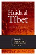 huida al tibet (premio desnivel de literatura 2011)