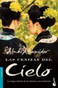 las cenizas del cielo la magica historia de un romance y una rev oluc