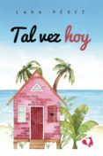 tal vez hoy