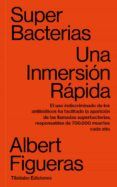 superbacterias. una inmersion rapida