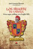 Los Iriarte de Urritza: Una saga militar en el siglo XIX