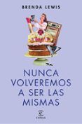 nunca volveremos a ser las mismas nueva presentacion