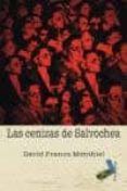 las cenizas de salvochea