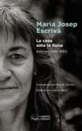 la casa sota la lluna: antologia (1992-2022)