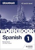 Spanish A-level Grammar Workbook 1