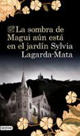 la sombra de magui aun esta en el jardin