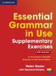 essential grammar in use supplementary exercises: book with answers