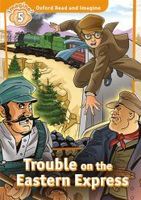 oxford read and imagine 5 trouble on eastern express mp3 pack