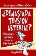 demasiada tension arterial: claves para prevenir y tratar la hipe rten