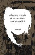 que me pasaria si me mordiese una serpienter