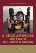 a cruz amovivel do filho de jose e maria