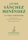 La vida alrededor