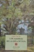 los jardines de la melancolia
