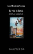 la vida en llamas (xxvii premio ciudad de melilla)