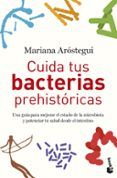 cuida tus bacterias prehistoricas