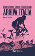 arriva italia gloria y miseria de la nacion que sono ciclismo