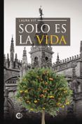 solo es la vida