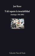 y del esparto la invariabilidad (antologia: 1983-2004)