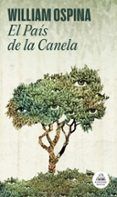 el pais de la canela trilogia sobre la conquista del nuevo mundo 2
