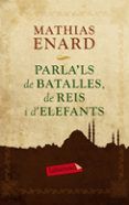 parla ls de batalles de reis i d elefants