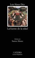 la fuente de la edad 2 ed premio nacional narrativa 2002