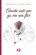anoche sone que yo era una flor