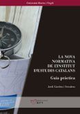 la nova normativa de linstitut destudis catalans guia practica