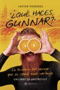 ¿qué haces  gunnar?