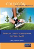 ejercicios y tareas globalizadas de futbol base