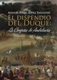 El dispendio del Duque: la Conjura de Andalucía