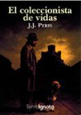 El coleccionista de vidas