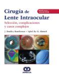 cirugia de lente intraocular seleccion complicaciones y casos complej