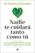 Nadie te cuidará tanto como tú