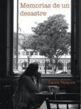 memorias de un desastre