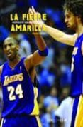 la fiebre amarilla historia de los angeles lakers