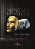regalando teatro breve