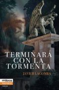 Terminará con la tormenta