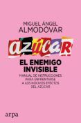 azucar el enemigo invisible manual de instrucciones para enfrentarse