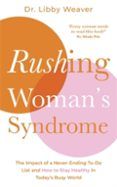 Rushing Womans Syndrome