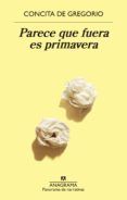 parece que fuera es primavera