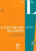il était une fois des contes + cd