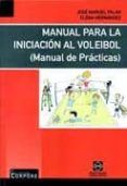 manual para la iniciacion al voleibol manual de practicas