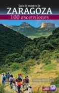 guia de montes de zaragoza 100 ascensiones